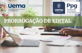 PRORROGAÇÃO N.° 01/2026 DO EDITAL N.º 296/2025-PPG/CPG/UEMA Programa de Pós-Graduação em Engenharia de Computação e Sistemas – PECS